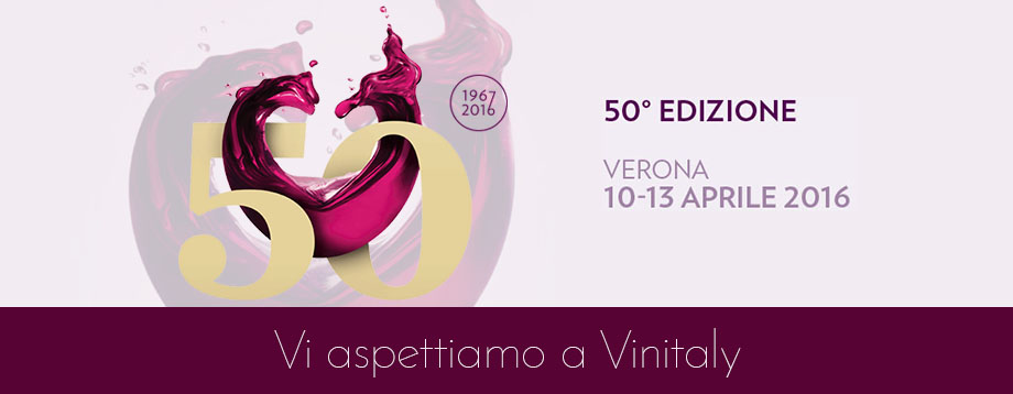 Vinitaly 2016  | 10 - 13 Aprile 2016